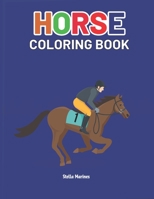 HORSE COLORING BOOK: Wonderful World of Horses Coloring Book B099TNJY4V Book Cover