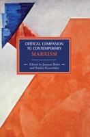 Critical Companion to Contemporary Marxism 1608460304 Book Cover