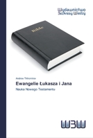 Ewangelie Łukasza i Jana: Nauka Nowego Testamentu 6200813795 Book Cover