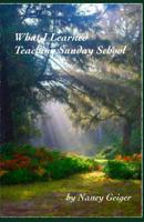 What I Learned Teaching Sunday School 107996066X Book Cover