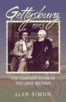 Gettysburg 1913: The Complete Novel of the Great Reunion 098575477X Book Cover