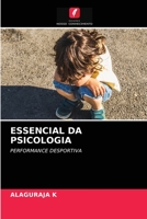 ESSENCIAL DA PSICOLOGIA: PERFORMANCE DESPORTIVA 6203618837 Book Cover