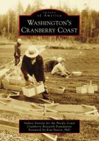 Washington's Cranberry Coast 1467129895 Book Cover