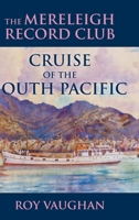 The Mereleigh Record Club Cruise of the South Pacific 1948858681 Book Cover