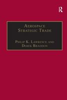 Aerospace Strategic Trade: How the Us Subsidizes the Large Commercial Aircraft Industry 0754616967 Book Cover