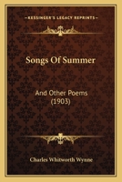 Songs Of Summer: And Other Poems 1120711657 Book Cover