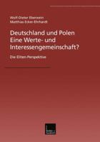 Deutschland Und Polen Eine Werte- Und Interessengemeinschaft?: Die Eliten-Perspektive 3810031364 Book Cover