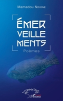Emerveillements: Poèmes (Harmattan Sénégal) (French Edition) 2343172773 Book Cover