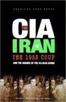 The CIA in Iran: The 1953 Coup and the Origins of the US-Iran Divide 0978573323 Book Cover