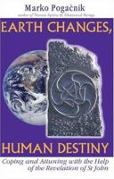 Earth Changes, Human Destiny: Coping and Attuning With the Help of the Revelation of St John 1899171533 Book Cover