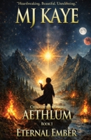 Eternal Ember (Chronicles of the Aethlum) 106827090X Book Cover