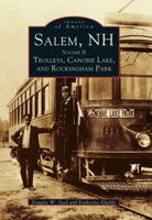 Salem, NH: Volume II Trolleys, Canobie Lake, and Rockingham Park (Images of America: New Hampshire) 0752404385 Book Cover