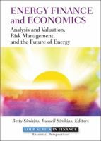 Energy Finance and Economics: Analysis and Valuation, Risk Management, and the Future of Energy 1118017129 Book Cover