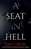 A Seat in Hell (13 Horror Novellas From Hell)