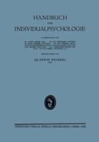 Handbuch Der Individualpsychologie: Ƶweiter Band Geisteswissenschaften / Soƶiologie Kriminalistik / Bibliographie / Register 3642503837 Book Cover