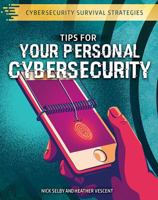 Tips for Your Personal Cybersecurity 1508186405 Book Cover