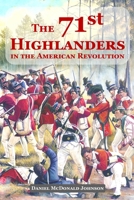 The 71st Highlanders: in the American Revolution B0BDDP9GNC Book Cover