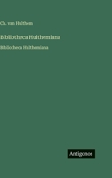 Bibliotheca Hulthemiana: Bibliotheca Hulthemiana (French Edition) 3563757615 Book Cover