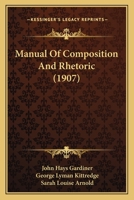 Manual of composition and rhetoric B00085W59G Book Cover