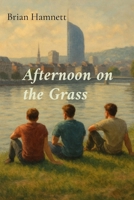 Afternoon on the Grass: Short stories 1916352995 Book Cover