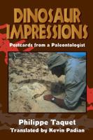 Dinosaur Impressions: Postcards from a Paleontologist 0521583721 Book Cover