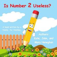 Is Number 2 Useless? 1728603943 Book Cover