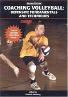 Coaching Volleyball: Defensive Fundamentals And Techniques (Best of Coaching Volleyball) 1585189057 Book Cover