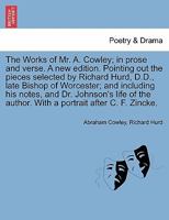 The Works of Mr. A. Cowley: In Prose and Verse 1241193509 Book Cover