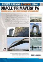 Project Planning & Control Using Primavera P6: For all industries including Versions 4 to 6 1921059206 Book Cover