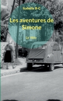 Les aventures de Simone: Le Vélo 2322419273 Book Cover