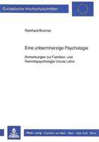 Eine Unbarmherzige Psychologie: Anmerkungen Zur Familien- Und Gerontopsychologie Ursula Lehrs 363143376X Book Cover
