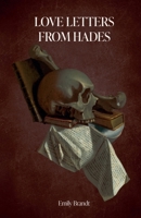 Love Letters From Hades B0BVPV459V Book Cover