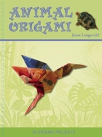 Animal Origami: 20 Origami Projects 1626868069 Book Cover