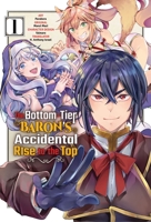 The Bottom-Tier Baron's Accidental Rise to the Top Vol. 1 1952241464 Book Cover