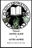 Tainted Tales & Rotten Rhymes: Collaboration of the Dead Presents 1463720785 Book Cover