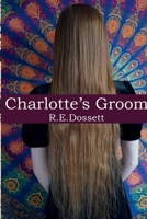 Charlotte's Groom B0GLHK5JNK Book Cover