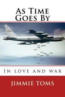 As Time Goes By: Book 1, In Love and War 1985131420 Book Cover