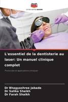 L'essentiel de la dentisterie au laser: Un manuel clinique complet (French Edition) 6209374840 Book Cover