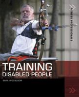 Training Disabled People 0713679239 Book Cover