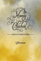 Money for Chicken and Other Poems B0GKDX23J6 Book Cover