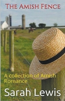 The Amish Fence B0CVZFZFXR Book Cover