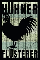 H�hner Fl�sterer: A5 110 Seiten Punkteraster I Notizbuch I Landwirt I Landwirtschaft I Bauer I Trecker I Traktor I Geschenk I H�hner 167135155X Book Cover