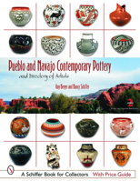 Pueblo And Navajo Contemporary Pottery: And Directory of Artists (Schiffer Book for Collectors) 0764310240 Book Cover