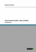 Georg Friedrich Puchta - Leben und Werk 3640286243 Book Cover