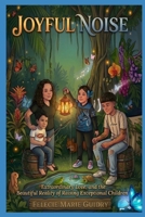 Joyful Noise B0GYKP3VPR Book Cover
