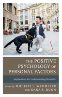 The Positive Psychology of Personal Factors: Implications for Understanding Disability 1793634653 Book Cover