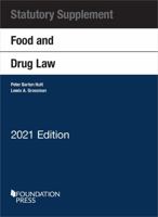 Food and Drug Law, 2021 Statutory Supplement 1636591191 Book Cover