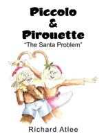 Piccolo & Pirouette 145682063X Book Cover