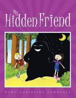 My Hidden Friend 1456761374 Book Cover