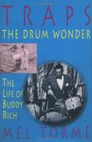 Traps - The Drum Wonder: The Life of Buddy Rich 0195079159 Book Cover